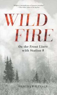 Wild Fire: On the Front Lines with Station 8